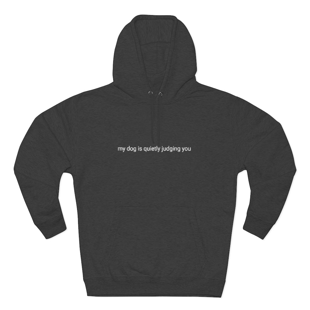 Unisex "My dog is quietly judging you" hoodie - Heather Grey