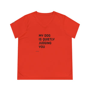 My Dog is Quietly Judging You  Ladies V-Neck Tee